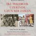“İki Tekerlek Üzerinde Uzun Bir Zaman” etkinliği 17 Mayıs Cuma günü düzenlenecek
