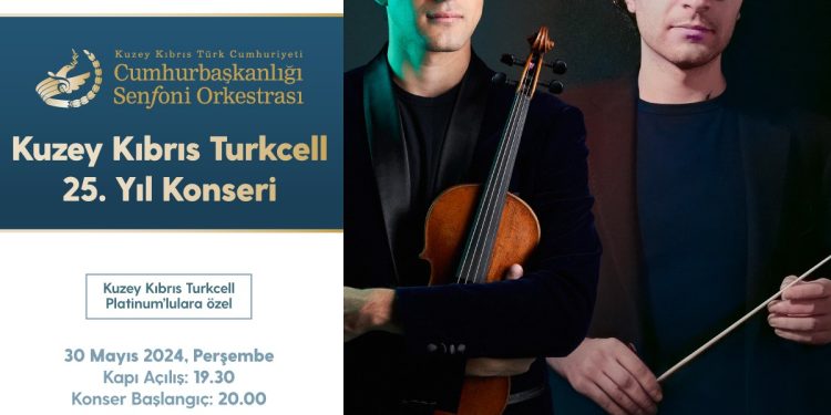 Cumhurbaşkanlığı Senfoni Orkestrası, “Kuzey Kıbrıs Turkcell 25. Yıl Konseri” verecek