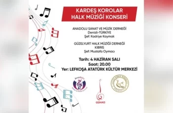 Kardeş Korolar Halk Müziği Konseri, 4 Haziran’da Lefkoşa AKM’de