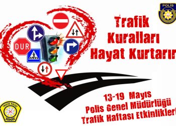 13-19 Mayıs Trafik Haftası;Polis Genel Müdürlüğü Trafik Haftası dolayısıyla etkinlikler düzenliyor