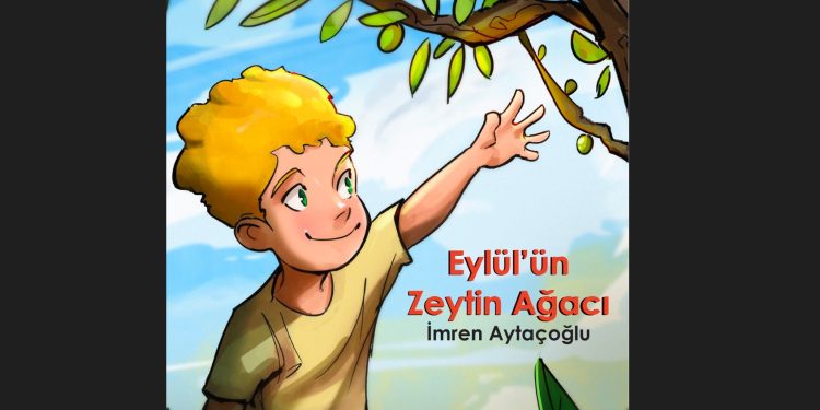 “Eylül’ün Zeytin Ağacı” yayımlandı