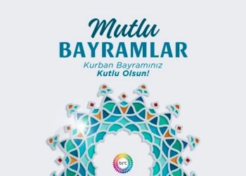 BRT Ailesi olarak Kurban Bayramı’nızı kutlarız