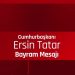 Cumhurbaşkanı Ersin Tatar, halkın Kurban Bayramı’nı kutladı:‘Kurban Bayramı paylaşmanın önemini hatırlatan özel bir gün’