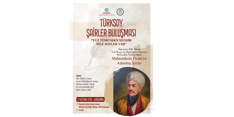 DAÜ ile Türksoy iş birliğinde “Mahtumkulu Firaki’ye Adanmış Şiirler” etkinliği yapılıyor