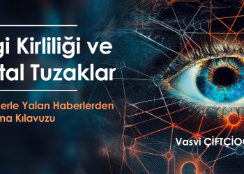 “Örneklerle Yalan Haberlerden Korunma Kılavuzu” yayımlandı