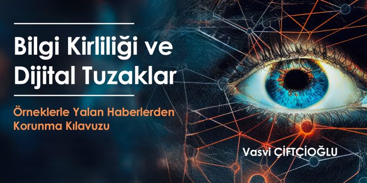 “Örneklerle Yalan Haberlerden Korunma Kılavuzu” yayımlandı