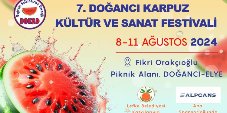 7. Doğancı Karpuz Kültür ve Sanat Festivali 8-11 Ağustos’ta