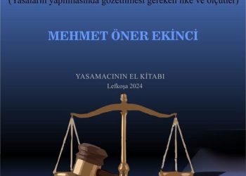 Hukukçu Mehmet Öner Ekinci’nin Yasa/Mevzuat Yapım Sanatı ve Tekniği kitabı yarın tanıtılıyor