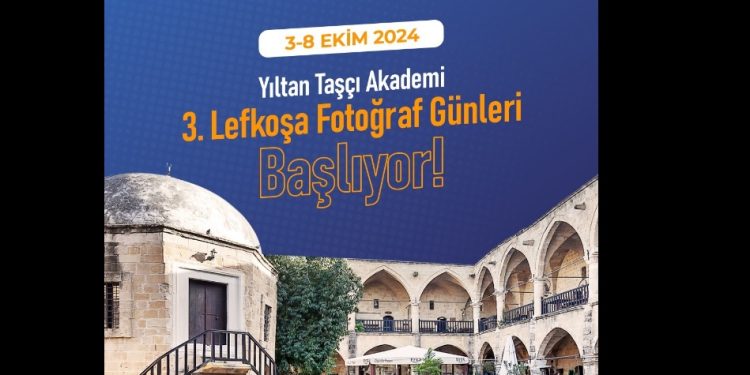 “Yıltan Taşçı Akademi 3. Lefkoşa Fotoğraf Günleri” 3-8 Ekim’de yapılacak