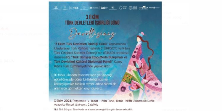 7. TÜRKSOY Etno-Moda Buluşması Kuzey Kıbrıs Türk Cumhuriyeti’nde gerçekleşiyor
