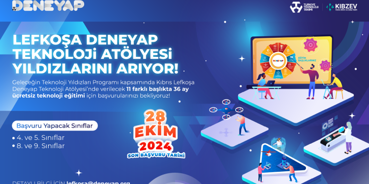 Deneyap Teknoloji Atölyeleri için son başvuru tarihi 28 Ekim