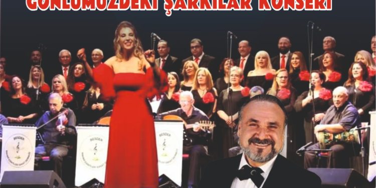 “Gönlümüzdeki Şarkılar Konseri” yarın gece gerçekleştirilecek…