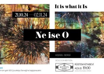 “Ne İse O” Münevver Özgür Özersay’ın sergisi Rüstem Kitabevi’nde açıldı