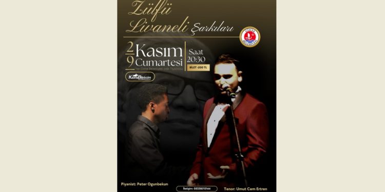 “Zülfü Livaneli Şarkıları” konseri 2 ve 9 Kasım’da yapılacak