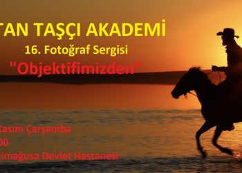“Objektifimizden” fotoğraf sergisi Gazimağusa Devlet Hastanesi’nde açılıyor