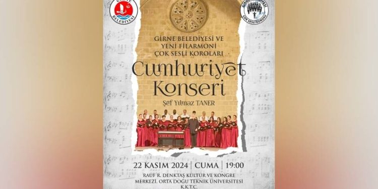 Girne Belediyesi Çok Sesli Korosu ve Filarmoni Çok Sesli Koroları cuma akşamı “Cumhuriyet Konseri” verecek