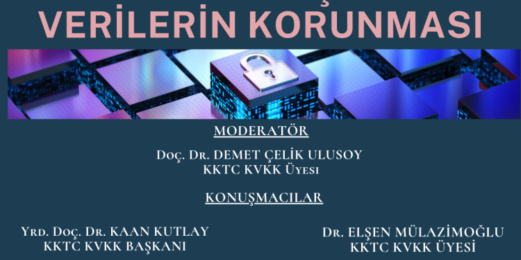 DAÜ’de “KKTC’de Kişisel Verilerin Korunması” konulu panel düzenleniyor