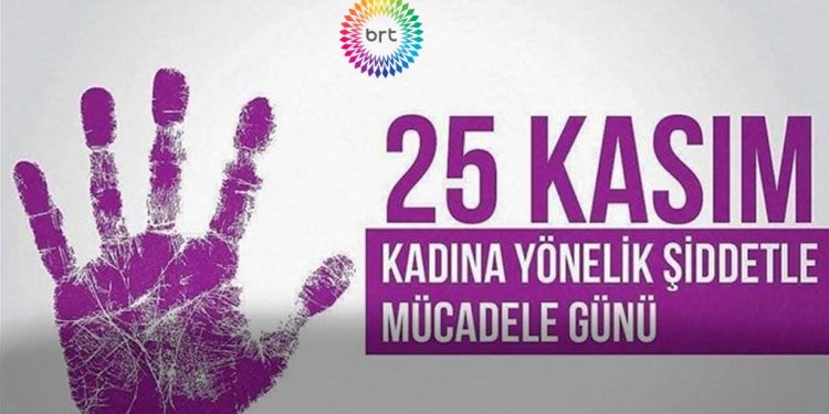 Bugün Kadına Yönelik Şiddetle Uluslararası Mücadele Günü …