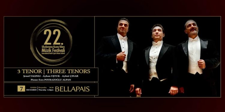 Uluslararası Kuzey Kıbrıs Müzik Festivali’nde perşembe akşamı 3 Tenor Konseri yer alacak