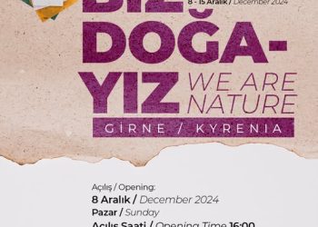“Biz Doğayız” Sergisi Girne’de açılıyor