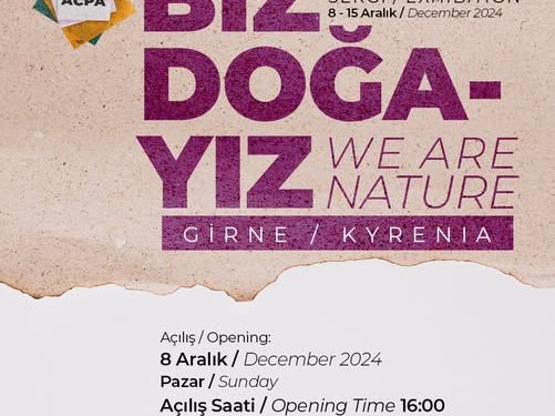 “Biz Doğayız” Sergisi Girne’de açılıyor