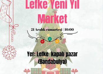 Lefke’de Yeni Yıl Marketi Cumartesi açılıyor