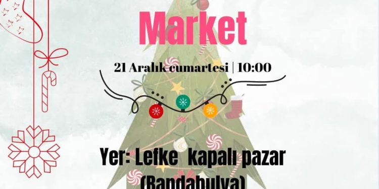 Lefke’de Yeni Yıl Marketi Cumartesi açılıyor