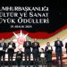 TC Cumhurbaşkanlığı Kültür Sanat Büyük Ödülleri Töreni, Cumhurbaşkanı Tatar’ın da katılımıyla yapıldı