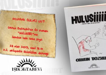 Orkun Bozkurt’un yeni kitabı Hulusiiiii için tanıtım etkinliği düzenleniyor