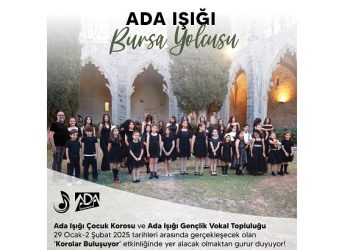 Ada Işığı Koroları Bursa yolcusu