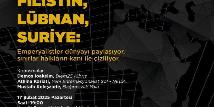 “Filistin, Lübnan, Suriye: Emperyalistler dünyayı paylaşıyor, sınırlar halkların kanı ile çiziliyor” paneli düzenleniyor