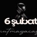 6 Şubat’ı unutmadık, unutmayacağız….
