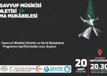 Lefkoşa Mevlevihanesi’nde Türk Tasavvuf Musikisi ve Sema Mukabelesi..