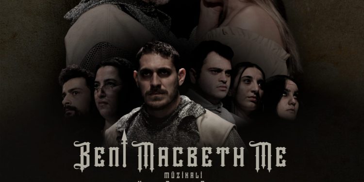 “Beni Macbeth Me” ODTÜ’de sahne alacak
