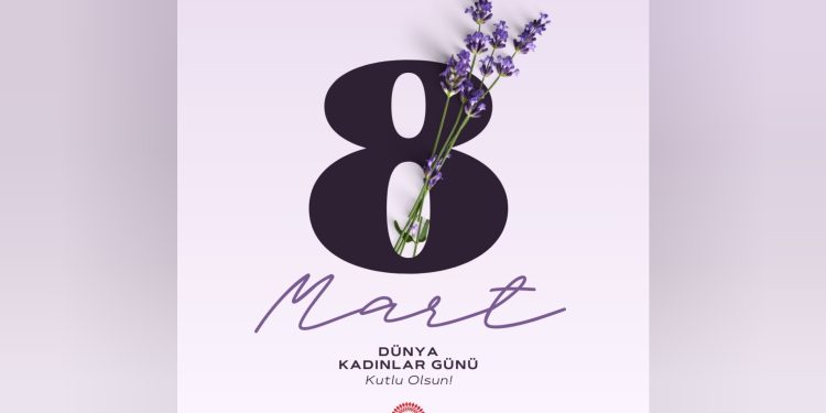 Kadın, hayata değer katandır. 8 Mart Dünya Kadınlar Günü kutlu olsun!