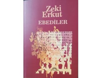 Zeki Erkut’un, “EBEDİLER” adlı romanı Işık Kitabevi tarafından yayımlandı