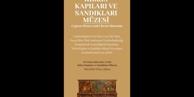 Cumhurbaşkanı Ersin Tatar’ın eşi Sibel Tatar öncülüğünde hazırlanan Kıbrıs Kapıları ve Sandıkları Müzesi törenle açılacak