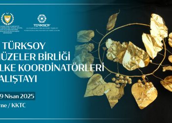 TÜRKSOY Müzeler Birliği ülke koordinatörleri KKTC’de buluşuyor