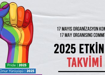 17 Mayıs Organizasyon Komitesi, 2025 Yılı Onur Yürüyüşü etkinliklerini duyurdu
