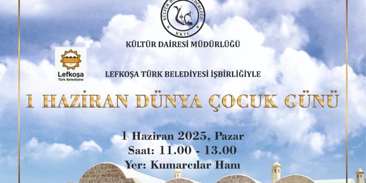 Kültür Dairesi Lefkoşa’da 1 Haziran Dünya Çocuk Günü etkinliği düzenliyor