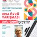 Üniversiteler Arası Kısa Öykü Yarışması sonuçlandı…Ödül töreni 9 Mayıs’ta yapılacak
