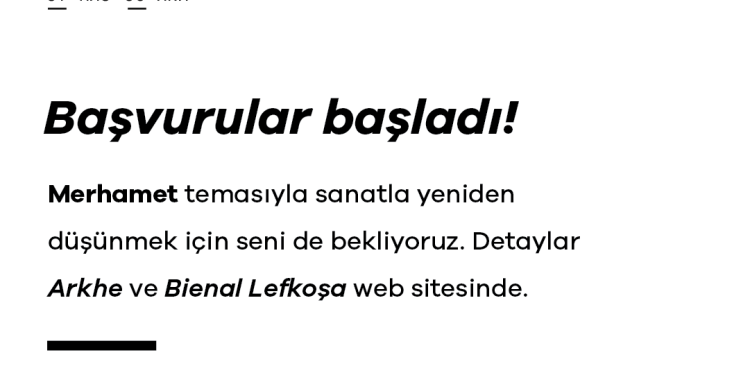 “Merhamet” temalı Bienal Lefkoşa 2025’e başvurular bugün başladı