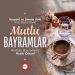 Hoşgörü ve umutla dolu nice bayramlara…