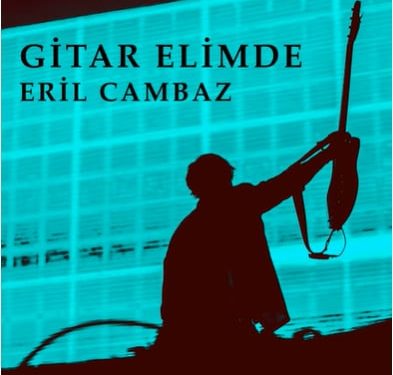 “Gitar Elimde” tüm dijital platformlarda yayında