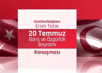 Cumhurbaşkanı Ersin Tatar ‘ın 20 Temmuz Barış ve Özgürlük Bayramı açış konuşması