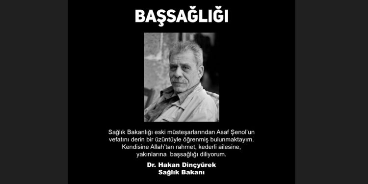 Dinçyürek, Sağlık Bakanlığı eski müsteşarlarından Asaf Şenol’un vefatı nedeniyle mesaj yayımladı