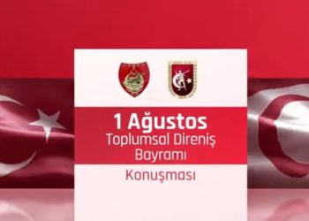 Bkm. Kur. Yzb. Nusret Demircan’dan 1 Ağustos Toplumsal Direniş Bayramı konuşması