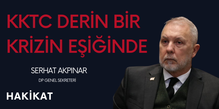 KKTC DERİN BİR KRİZİN EŞİĞİNDE