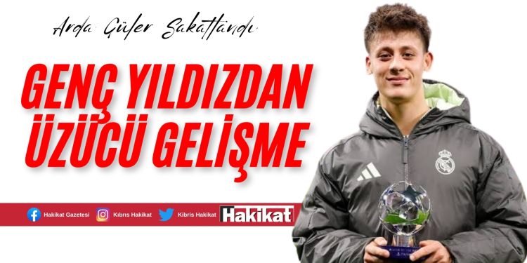 Real Madrid Açıkladı: Arda Güler Sakatlandı