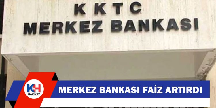 Merkez Bankası Türk Lirası’nda faiz artırdı